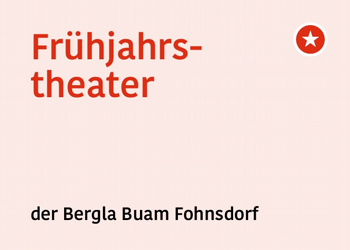 Frühjahrstheater der Bergla Buam Fohnsdorf