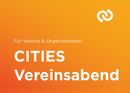 CITIES Vereinsabend für Vereine & Organisationen