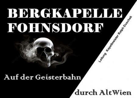 Frühjahrskonzert der Bergkapelle Fohnsdorf: Auf der Geisterbahn durch Alt Wien