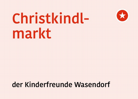 Christkindlmarkt & Kinderadvent im Kinderfreundeheim Wasendorf