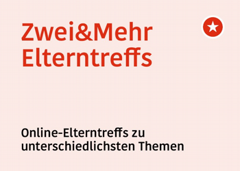 Zwei & Mehr Elterntreffs